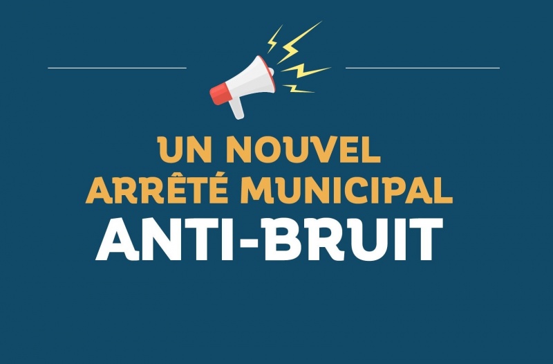 Nouvel arrêté municipal reglementant les nuisances sonores